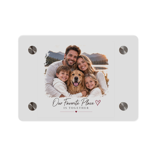 Acrylic Wall Art Panel — Personalized Family Photo "Our Favorite Place Is Together"