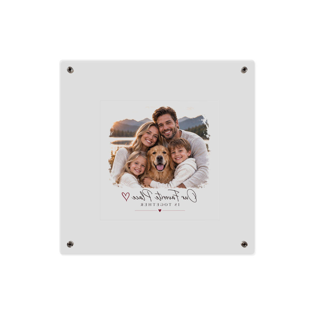 Acrylic Wall Art Panel — Personalized Family Photo "Our Favorite Place Is Together"
